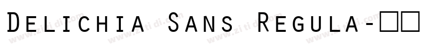Delichia Sans Regula字体转换